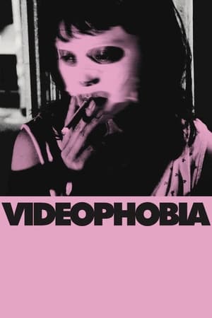 Videophobia watch Videophobia