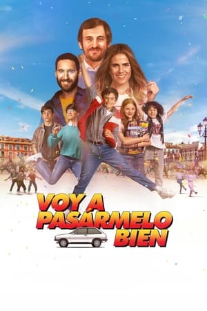 Voy a pasármelo bien watch Voy a pasármelo bien