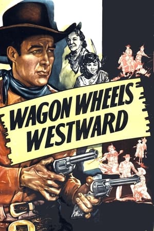 Wagon Wheels Westward watch Wagon Wheels Westward