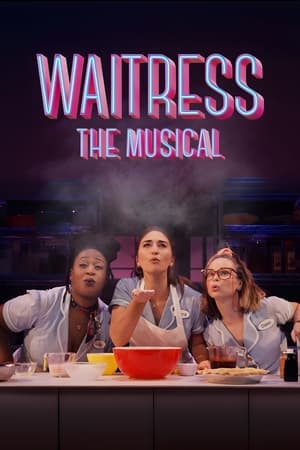 Waitress: The Musical watch Waitress: The Musical