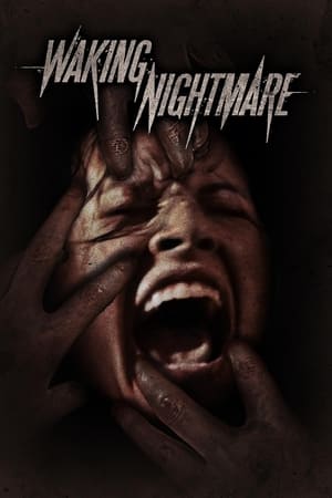 Waking Nightmare watch Waking Nightmare