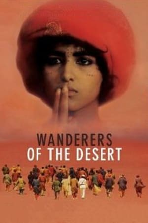 Wanderers of the Desert watch Wanderers of the Desert