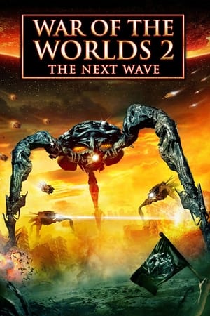 War of the Worlds 2: The Next Wave watch War of the Worlds 2: The Next Wave