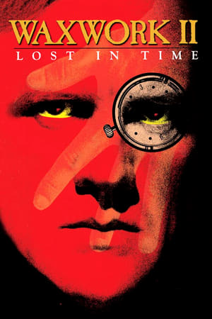 Waxwork II: Lost in Time watch Waxwork II: Lost in Time