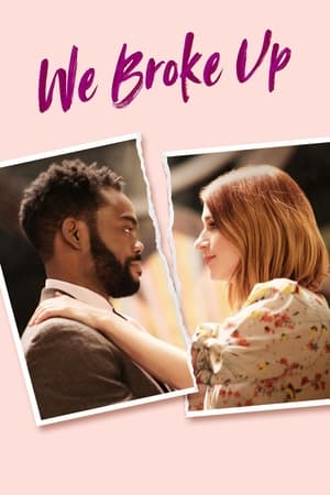 We Broke Up watch We Broke Up