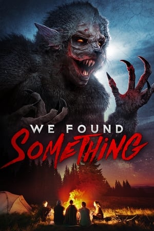 We Found Something watch We Found Something