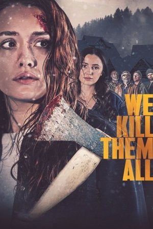 watch We Kill Them All