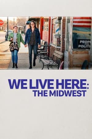 We Live Here: The Midwest watch We Live Here: The Midwest