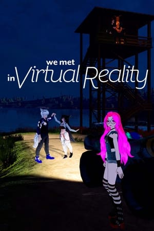 watch We Met in Virtual Reality