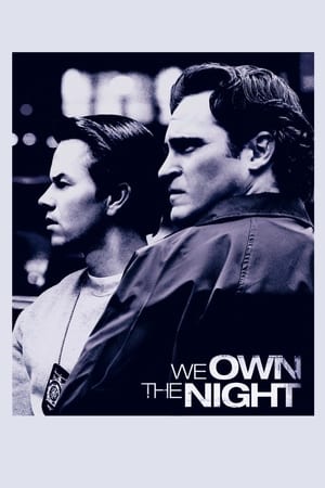 We Own the Night watch We Own the Night