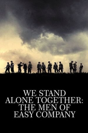 We Stand Alone Together: The Men of Easy Company watch We Stand Alone Together: The Men of Easy Company