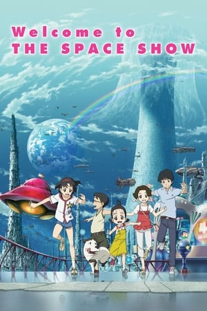 Welcome to the Space Show watch Welcome to the Space Show