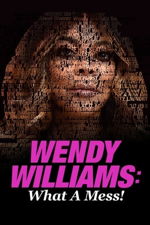 Wendy Williams: What a Mess! watch Wendy Williams: What a Mess!