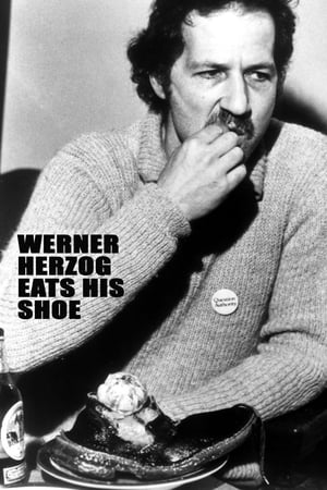Werner Herzog Eats His Shoe watch Werner Herzog Eats His Shoe