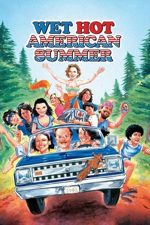 Wet Hot American Summer watch Wet Hot American Summer