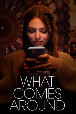 What Comes Around watch What Comes Around