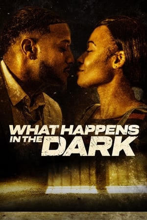 What Happens in the Dark watch What Happens in the Dark