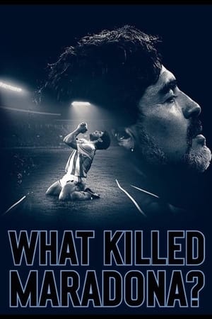 What Killed Maradona? watch What Killed Maradona?