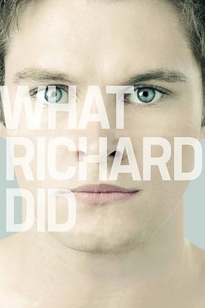 What Richard Did watch What Richard Did