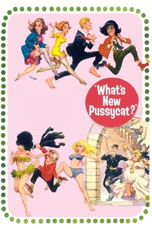 What's New Pussycat? watch What's New Pussycat?