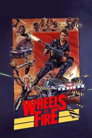 Wheels of Fire watch Wheels of Fire