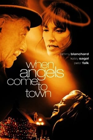 When Angels Come to Town watch When Angels Come to Town