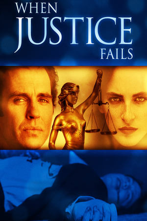 When Justice Fails watch When Justice Fails