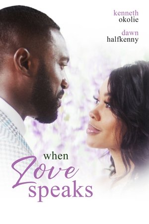 When Love Speaks watch When Love Speaks
