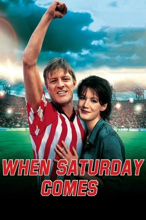 When Saturday Comes watch When Saturday Comes