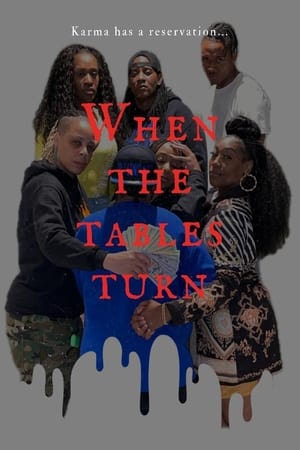 When The Tables Turn watch When The Tables Turn