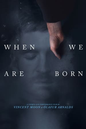 When We Are Born watch When We Are Born