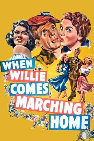 When Willie Comes Marching Home watch When Willie Comes Marching Home