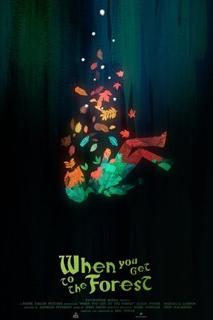 watch When You Get to the Forest