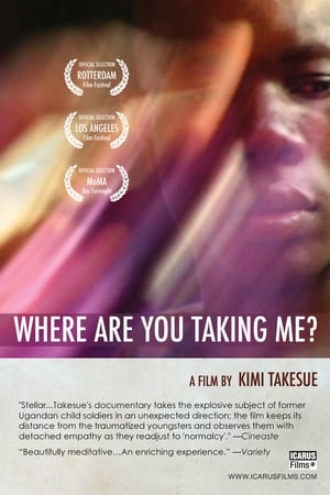 Where Are You Taking Me? watch Where Are You Taking Me?