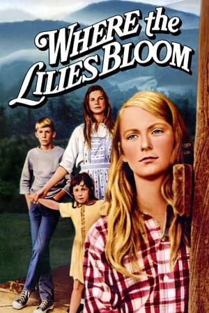 Where the Lilies Bloom watch Where the Lilies Bloom