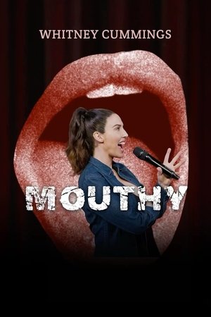 watch Whitney Cummings: Mouthy