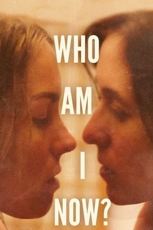 Who Am I Now? watch Who Am I Now?