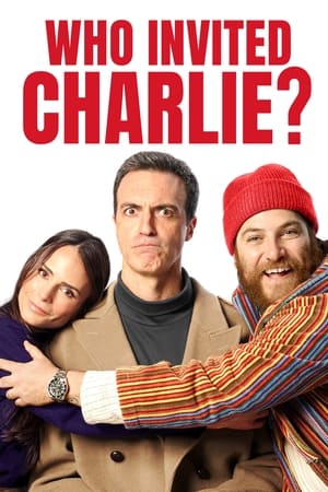 Who Invited Charlie? watch Who Invited Charlie?