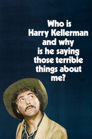Who Is Harry Kellerman and Why Is He Saying Those Terrible Things About Me? watch Who Is Harry Kellerman and Why Is He Saying Those Terrible Things About Me?