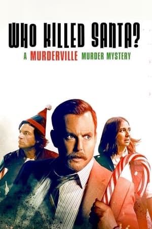 Who Killed Santa? A Murderville Murder Mystery watch Who Killed Santa? A Murderville Murder Mystery