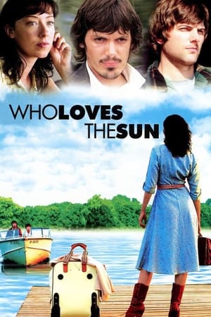Who Loves the Sun watch Who Loves the Sun