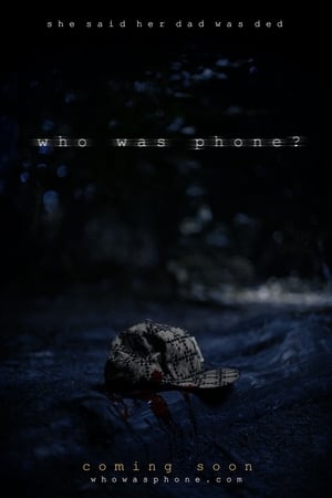 Who Was Phone? watch Who Was Phone?