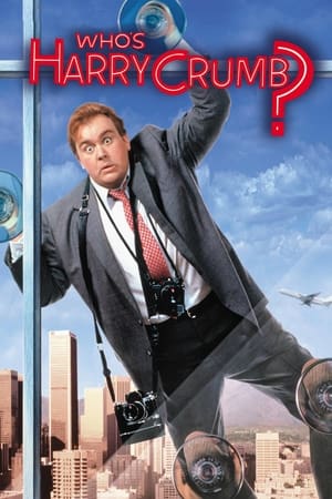 Who's Harry Crumb? watch Who's Harry Crumb?