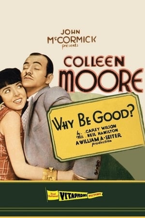 Why Be Good? watch Why Be Good?