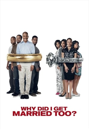 Why Did I Get Married Too? watch Why Did I Get Married Too?