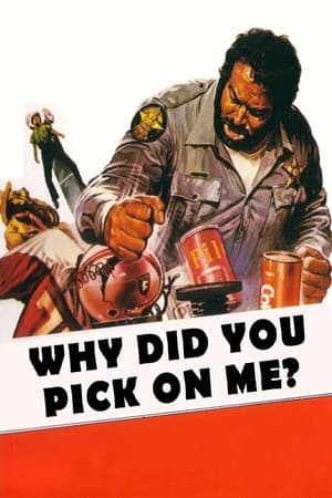 Why Did You Pick On Me? watch Why Did You Pick On Me?