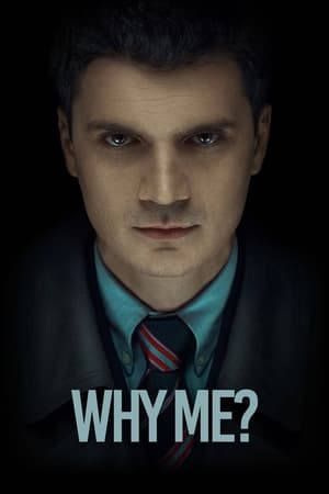 Why Me? watch Why Me?