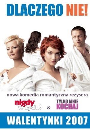 Why Not! watch Why Not!