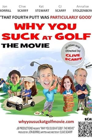 Why You Suck at Golf: The Movie watch Why You Suck at Golf: The Movie
