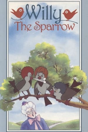 Willy The Sparrow watch Willy The Sparrow
